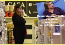 OPINIÃO DE PRIMEIRA: comércio espera retomada, mas teme que possa ser punido injustamente, de novo!